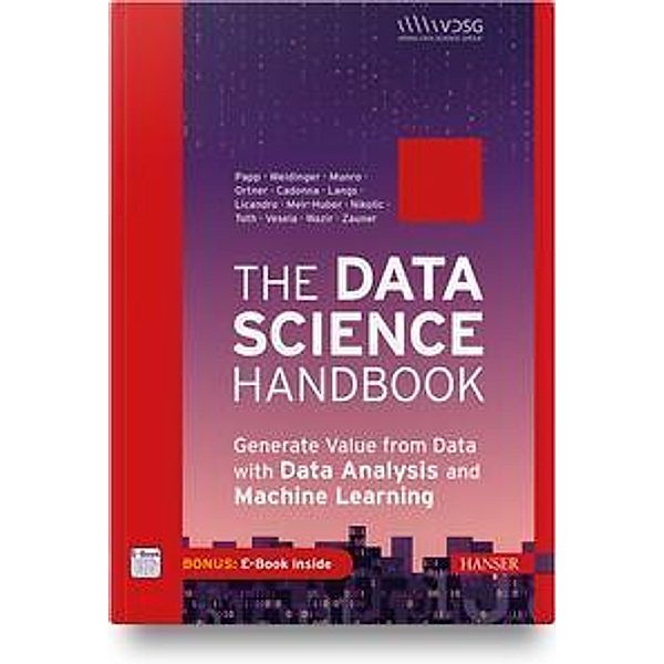 The Handbook of Data Science and AI, m. 1 Buch, m. 1 E-Book, Stefan Papp, Wolfgang Weidinger, Katherine Munro