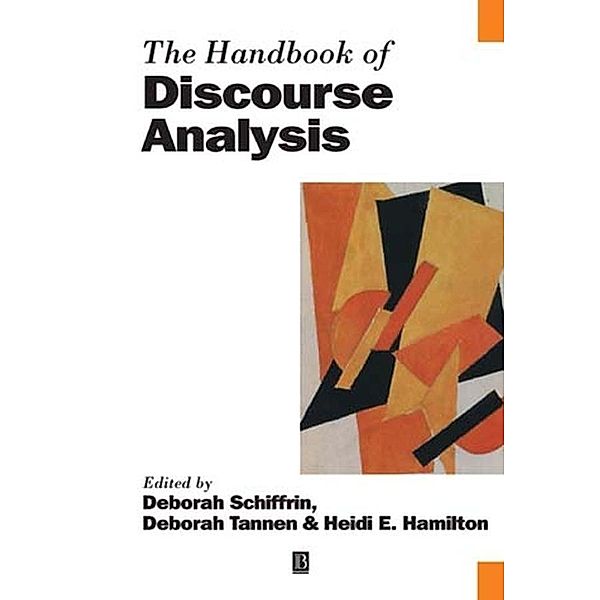 The Handbook of Discourse Analysis / Blackwell Handbooks in Linguistics