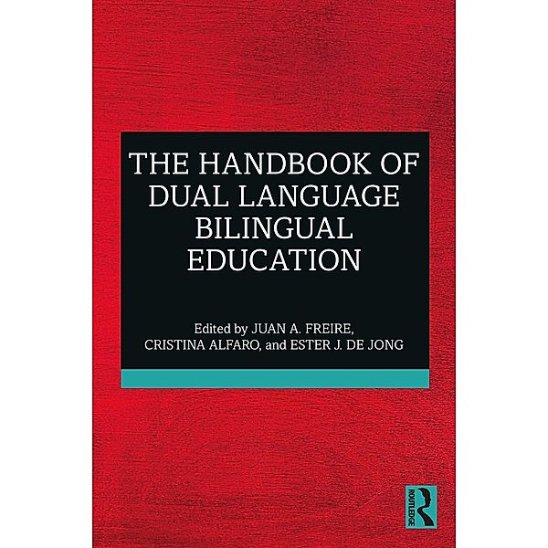 The Handbook of Dual Language Bilingual Education