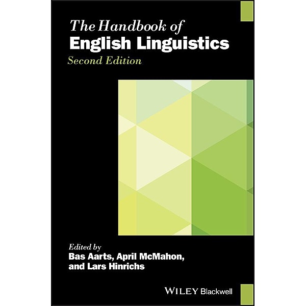 The Handbook of English Linguistics / Blackwell Handbooks in Linguistics