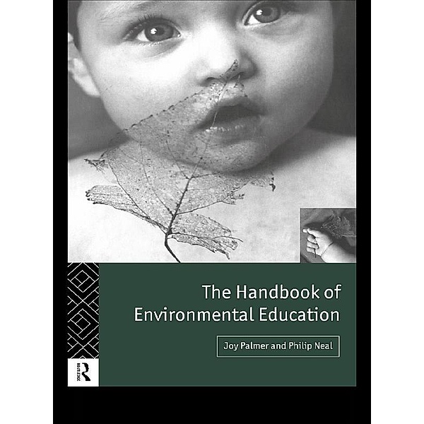 The Handbook of Environmental Education, Philip Neal, Joy Palmer