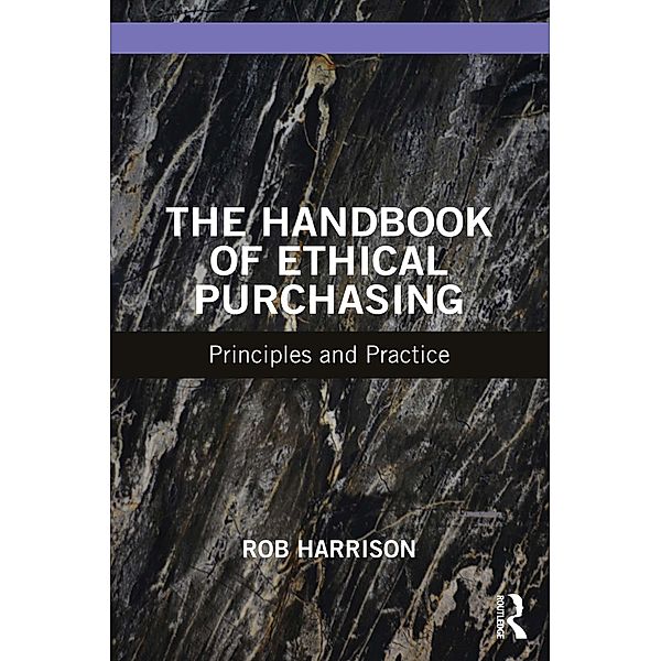 The Handbook of Ethical Purchasing, Rob Harrison