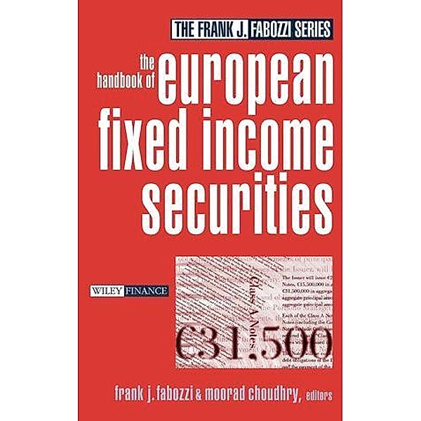 The Handbook of European Fixed Income Securities / Frank J. Fabozzi Series
