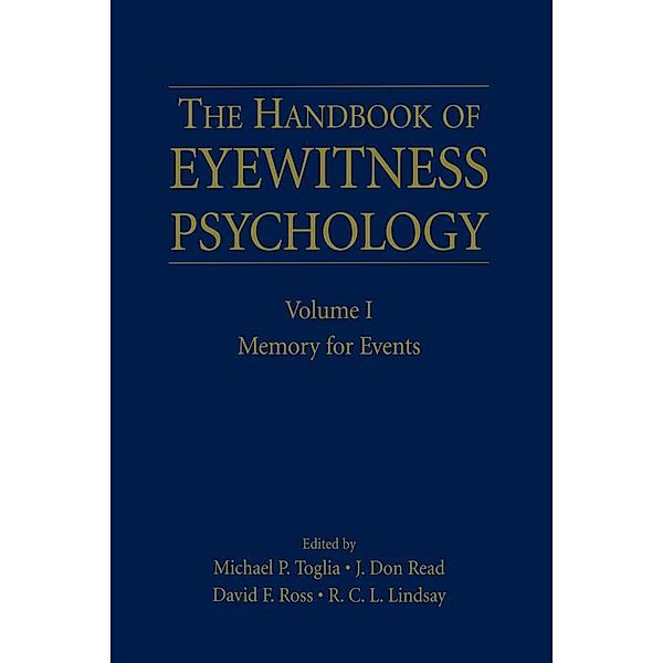 The Handbook of Eyewitness Psychology: Volume I