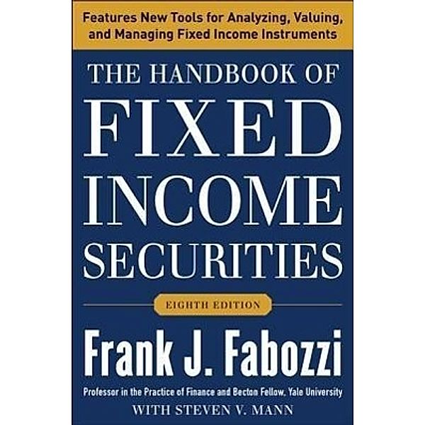 The Handbook of Fixed Income Securities, Frank J. Fabozzi, Steven V. Mann