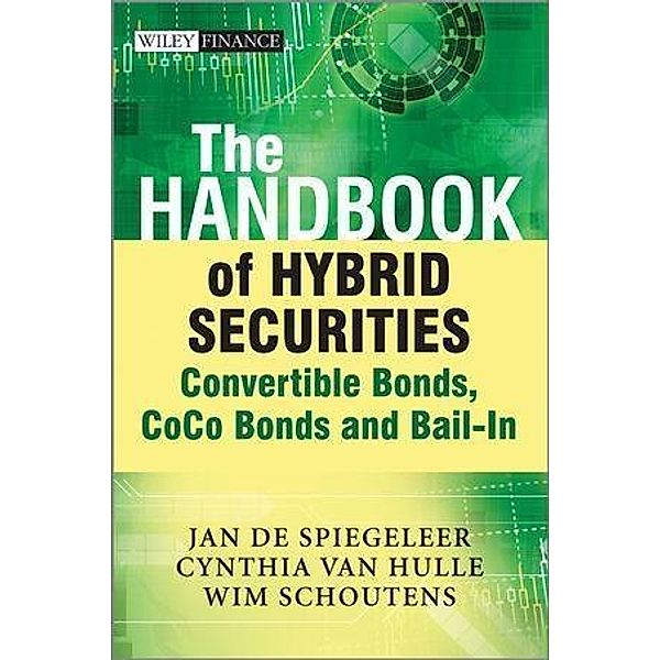 The Handbook of Hybrid Securities, Jan De Spiegeleer, Wim Schoutens, Cynthia Van Hulle