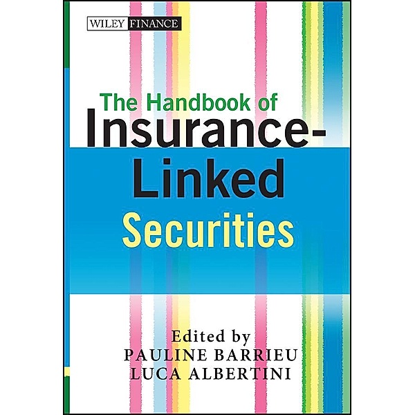 The Handbook of Insurance-Linked Securities / Wiley Finance Series