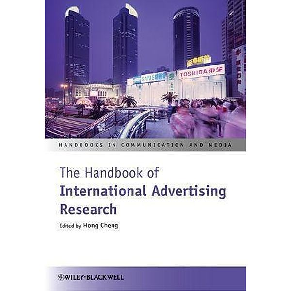 The Handbook of International Advertising Research / Handbooks in Communication and Media