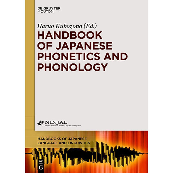 The Handbook of Japanese Phonetics and Phonology