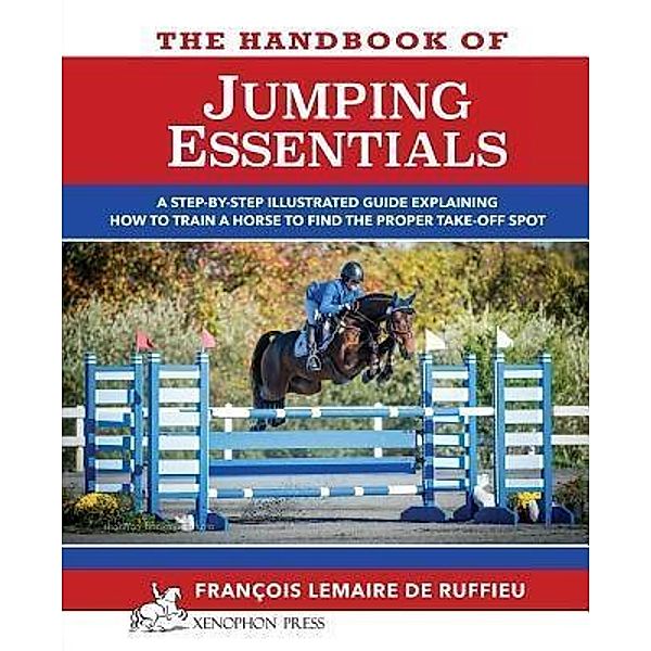The Handbook of JUMPING ESSENTIALS, Francois Lemaire de Ruffieu