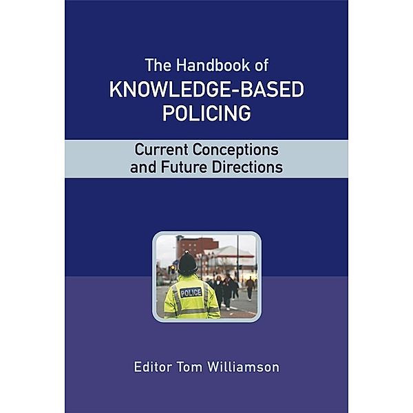 The Handbook of Knowledge-Based Policing