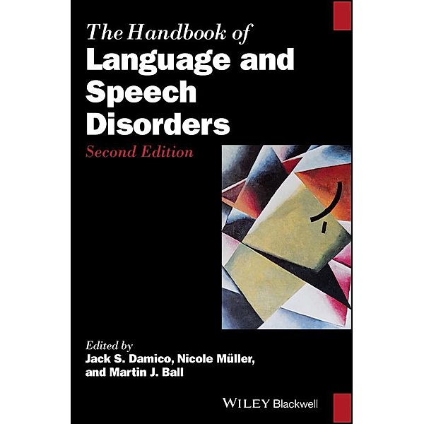The Handbook of Language and Speech Disorders / Blackwell Handbooks in Linguistics