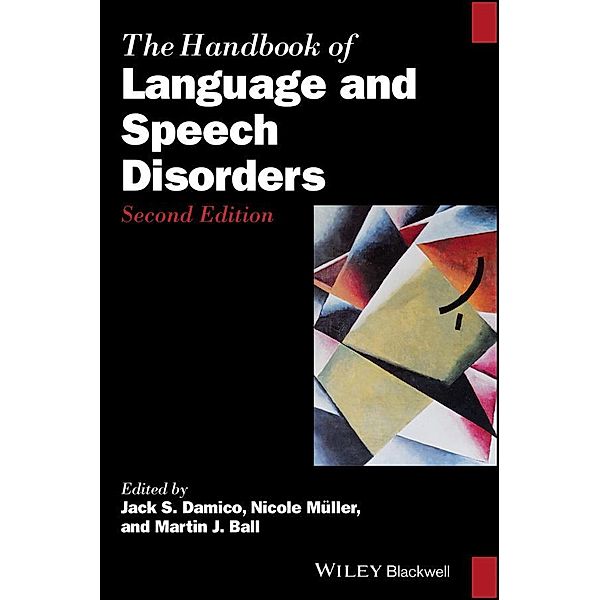 The Handbook of Language and Speech Disorders