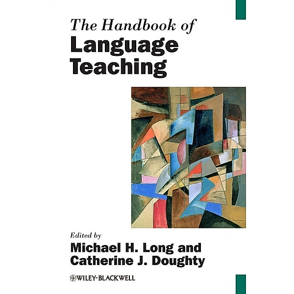 The Handbook of Language Teaching / Blackwell Handbooks in Linguistics