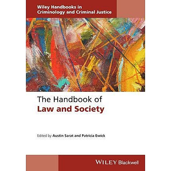 The Handbook of Law and Society / Wiley Handbooks in Criminology