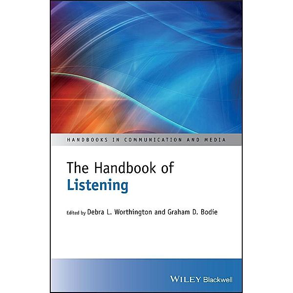 The Handbook of Listening / Handbooks in Communication and Media