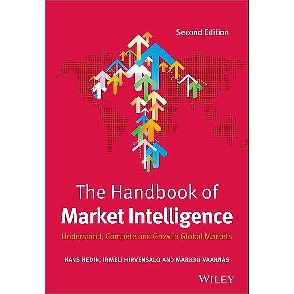 The Handbook of Market Intelligence, Hans Hedin, Irmeli Hirvensalo, Markko Vaarnas