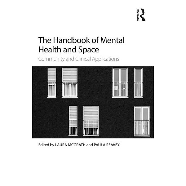 The Handbook of Mental Health and Space