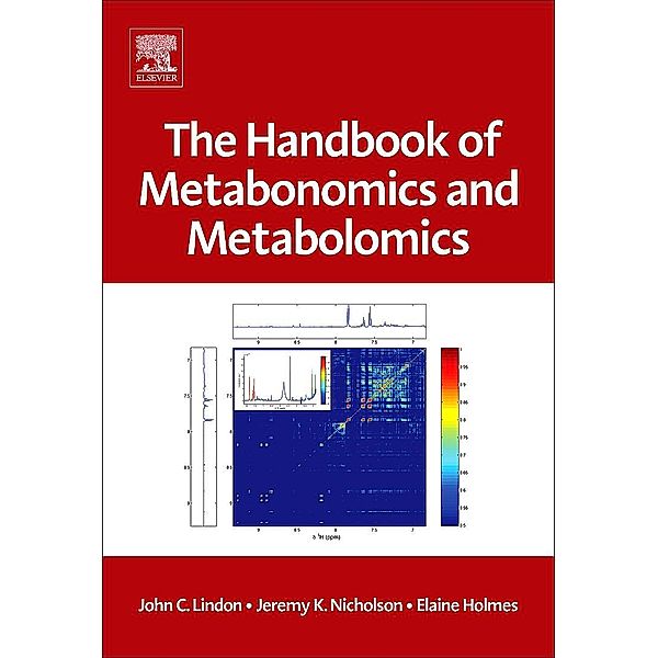 The Handbook of Metabonomics and Metabolomics