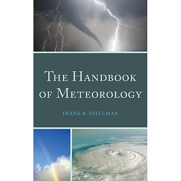 The Handbook of Meteorology, Frank R. Spellman