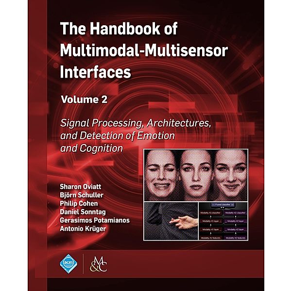 The Handbook of Multimodal-Multisensor Interfaces, Volume 2 / ACM Books