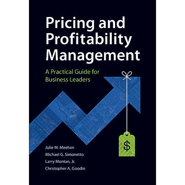 The Handbook of Pricing and Profitability Management, Meehan