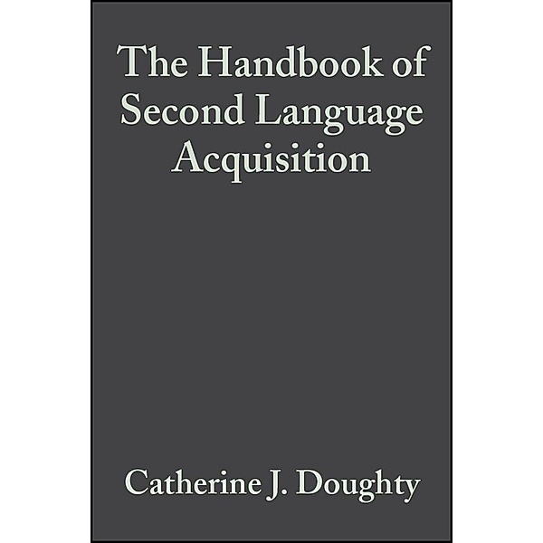 The Handbook of Second Language Acquisition