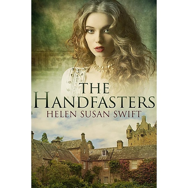 The Handfasters / Lowland Romance Bd.1, Helen Susan Swift