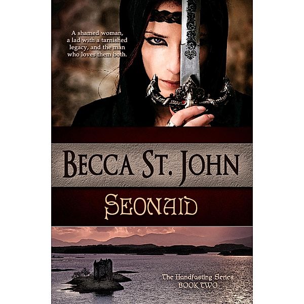 The Handfasting Series: Seonaid (The Handfasting Series, #2), Becca St. John