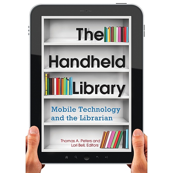 The Handheld Library, Thomas Peters, Lori Bell