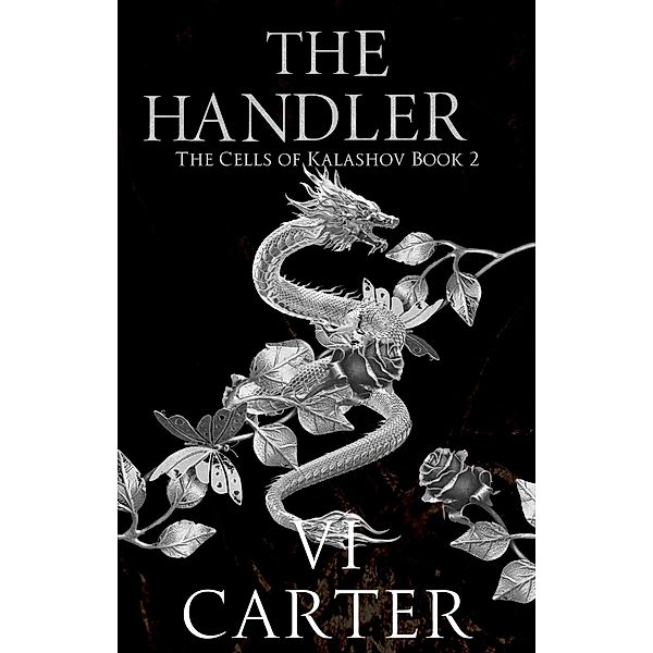 The Handler (The Cells of Kalashov) / The Cells of Kalashov, Vi Carter