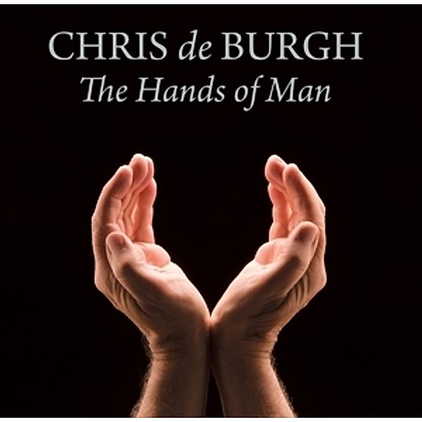 The Hands Of Man (Vinyl), Chris De Burgh