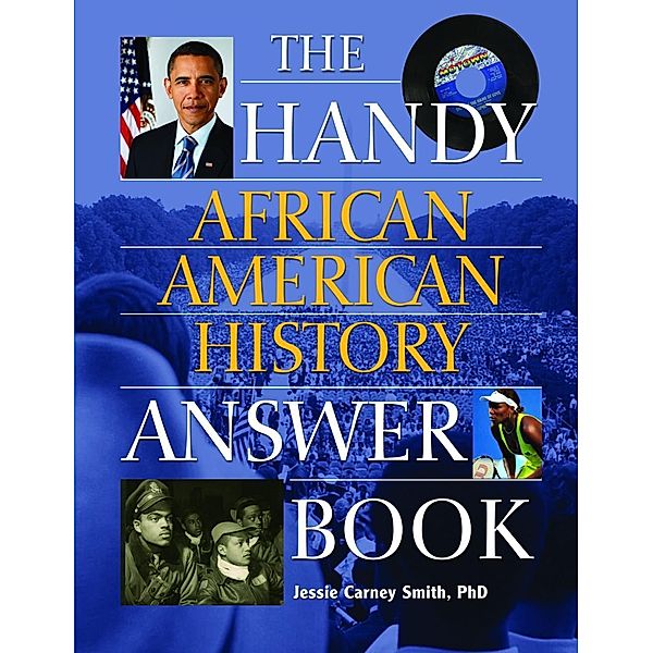 The Handy African American History Answer Book / The Handy Answer Book Series, Jessie Carney Smith