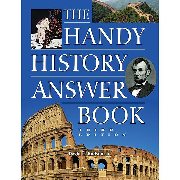 The Handy Answer Book Series: The Handy History Answer Book, David L Hudson