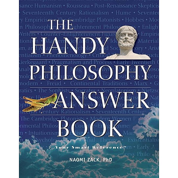 The Handy Philosophy Answer Book / The Handy Answer Book Series, Naomi Zack