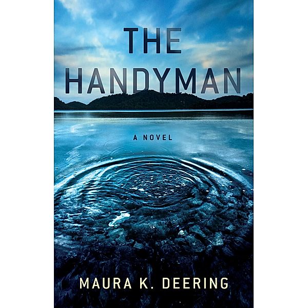 The Handyman, Maura K. Deering