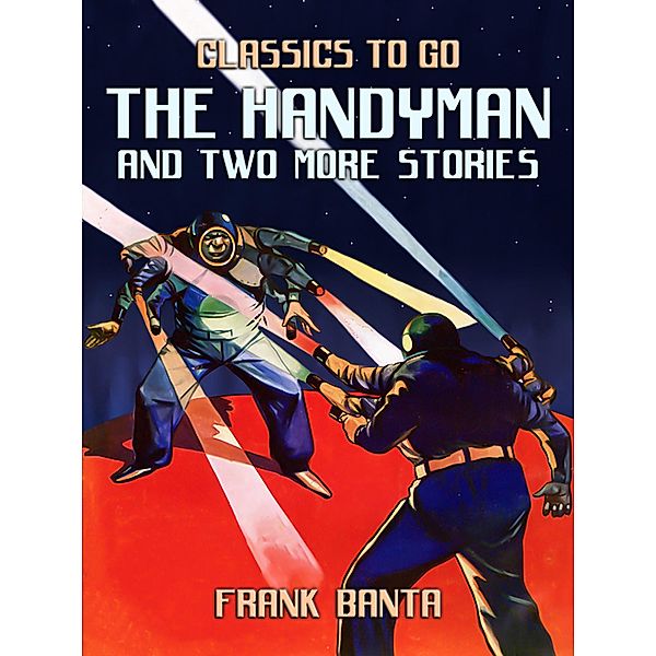 The Handyman and Two More Stories, Frank Banta