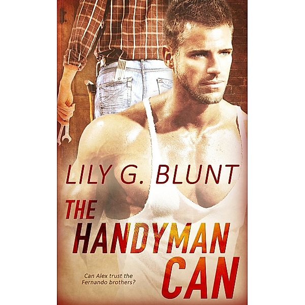 The Handyman Can / Pride Publishing, Lily G. Blunt