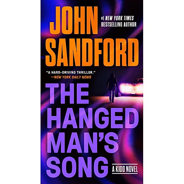 The Hanged Man's Song / Kidd Bd.4, John Sandford