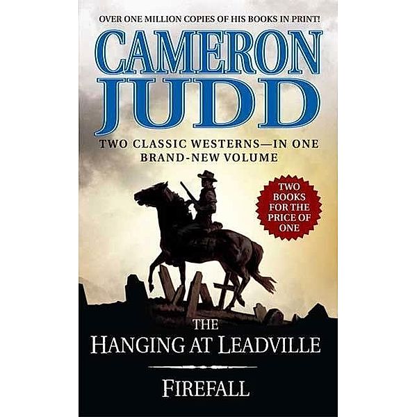 The Hanging at Leadville / Firefall, Cameron Judd