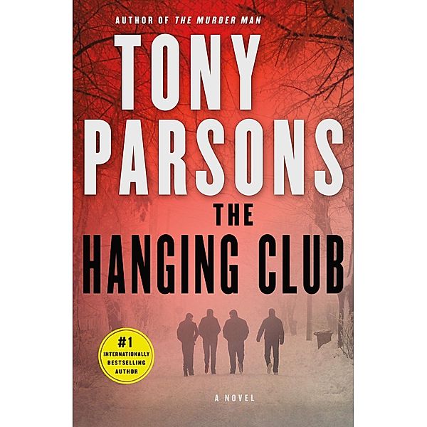 The Hanging Club / Max Wolfe Novels Bd.3, Tony Parsons