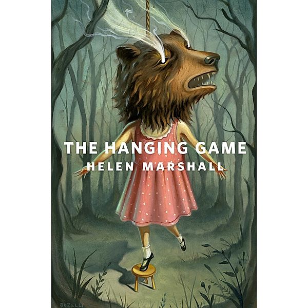 The Hanging Game / Tor Books, Helen Marshall