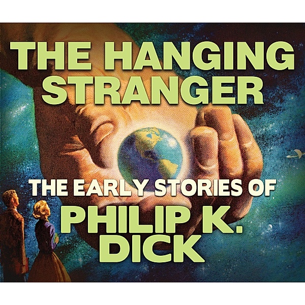 The Hanging Stranger, Philip K. Dick
