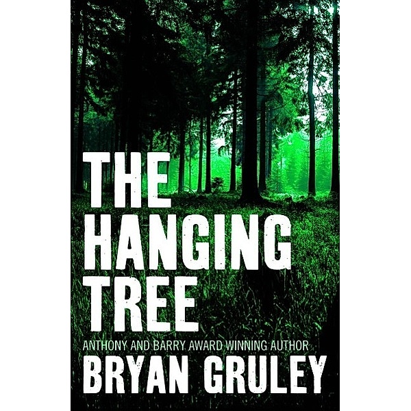 The Hanging Tree, Bryan Gruley