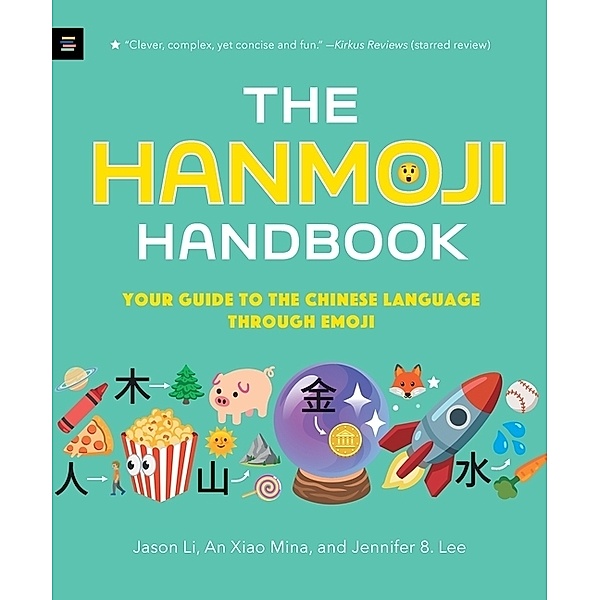 The Hanmoji Handbook, Jason Li, An Xiao Mina, Jennifer 8. Lee
