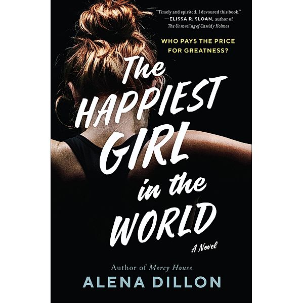The Happiest Girl in the World, Alena Dillon