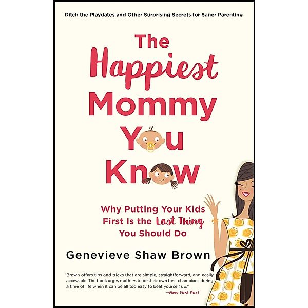 The Happiest Mommy You Know, Genevieve Shaw Brown