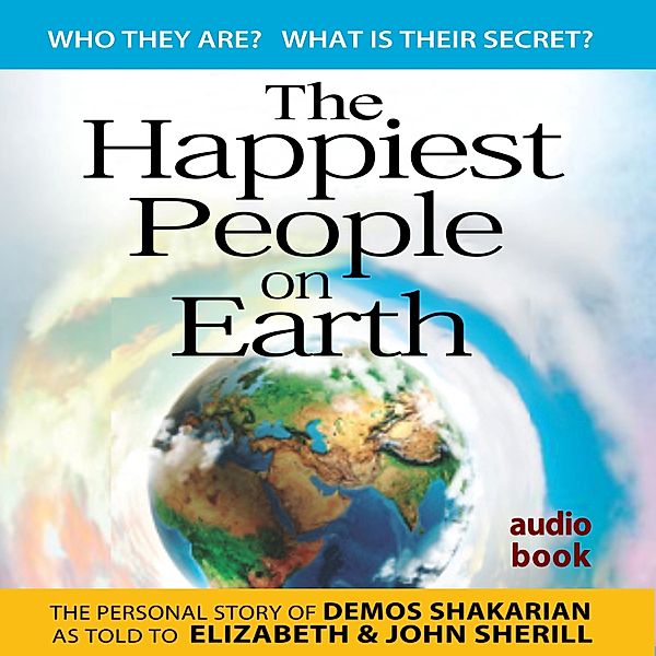 The Happiest People on Earth, Demos Shakarian, John Sherill, Elizabeth Sherill