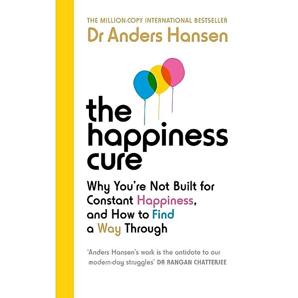 The Happiness Cure, Dr Anders Hansen