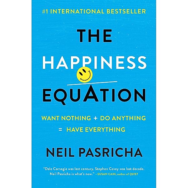 The Happiness Equation, Neil Pasricha